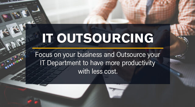 It Outsourcing Focus On Your Business And Outsource Your It Department To Have More Productivity With Less Cost